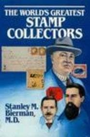 The World's Greatest Stamp Collectors