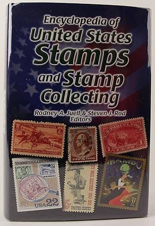 Encyclopedia of United States Stamps And Stamp Collecting